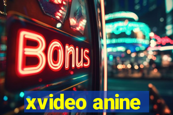 xvideo anine